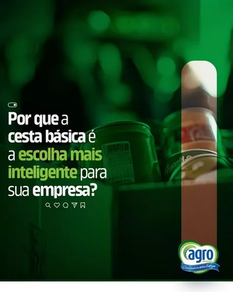 Por que a Cesta Básica é a escolha inteligente para sua empresa?